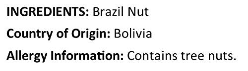 Raw Brazil Nuts unsalted ingredients ( Brazil nut ) Country of ( Origin Bolivia ) Allergy Info ( Tree Nuts )