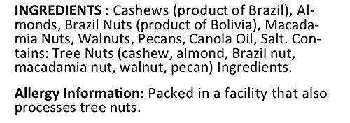 Roasted & Salted Premium Mixed Nuts (No Peanuts) Ingredients: Cashews (product of Brazil ), Almonds, Brazil Nuts ( product of Bolivia ) , Macadamia Nuts, Walnuts, Pecans, Canola Oil, Salt. Contains : Tree Nuts ( cashew, almond Brazil nut, macadamia nut, walnut, pecan ) Ingredients. Allergy Info Packed in a facility that also processes nuts 